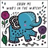 Color Me: Who's in the Water? - Surya Sajnani - 9781682973448