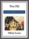 Pen Pal - Milton Lesser - 9781682997475