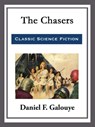 The Chasers - Daniel F. Galouye - 9781682997529