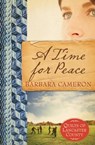 A Time for Peace - Barbara Cameron - 9781682997925