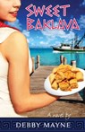 Sweet Baklava - Debby Mayne - 9781682998113