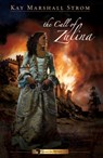 The Call of Zulina - Kay Marshall Strom - 9781682998519