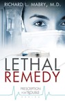 Lethal Remedy - Richard L. Mabry - 9781682998861