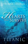 Hearts That Survive - Yvonne Lehman - 9781682999172