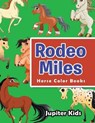 Rodeo Miles - Jupiter Kids - 9781683053200