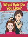 What Hair Do You Like? - Jupiter Kids - 9781683053583