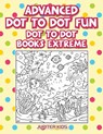 Advanced Dot To Dot Fun - Jupiter Kids - 9781683054269