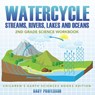 Watercycle (Streams, Rivers, Lakes and Oceans) - Baby Professor - 9781683055150