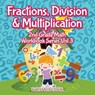 Fractions, Division & Multiplication 2nd Grade Math Workbook Series Vol 3 - Baby Professor - 9781683055358