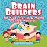Brain Builders for Kids Phonics & Math 2nd Grade Workbooks - Baby Professor - 9781683055402