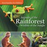 Animals of the Rainforest Wildlife of the Jungle Encyclopedias for Children - Baby Professor - 9781683056423
