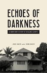 Echoes of Darkness - HAGER,  Jadie ; Hager, David - 9781683072379