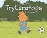 The Little TryCeratops Tries Soccer - Andrew Petersen - 9781683151081