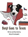 Benji Goes to Texas - Becky Uittenbogaard - 9781683151609