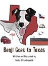 Benji Goes to Texas - Becky Uittenbogaard - 9781683151616