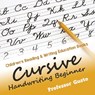 Cursive Handwriting Beginner - Professor Gusto - 9781683212218