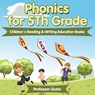 Phonics for 5Th Grade - Professor Gusto - 9781683212843