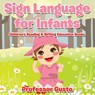 Sign Language for Infants - Professor Gusto - 9781683213123