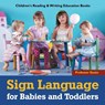 Sign Language for Babies and Toddlers - Professor Gusto - 9781683219620