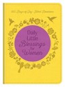 Daily Little Blessings for Women - CURRINGTON,  Rebecca ; Thompson, Janice - 9781683228745