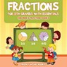 Fractions for 5Th Graders Math Essentials - Prodigy Wizard Books - 9781683233442