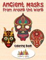 Ancient Masks From Around the World Coloring Book - Activity Attic - 9781683238409