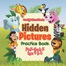 Hidden Pictures Practice Book PreK-Grade K - Ages 4 to 6 - Prodigy - 9781683239048