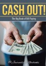 Cash Out! The Big Book of Bill Paying - @journals Notebooks - 9781683267911