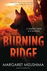 Burning Ridge - Margaret Mizushima - 9781683317791