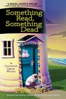 Something Read, Something Dead - GATES,  Eva - 9781683319504