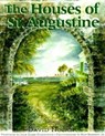 The Houses of St. Augustine - David Nolan - 9781683340058