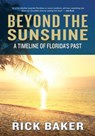 Beyond the Sunshine - Rick Baker - 9781683340157