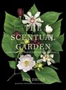 The Scentual Garden - Ken Druse ; Ellen Hoverkaml - 9781683356721