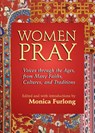 Women Pray - Monica Furlong - 9781683365129