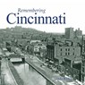 Remembering Cincinnati - Linda Bailey - 9781683368182