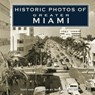 Historic Photos of Greater Miami - Seth H. Bramson - 9781683369356