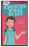 A Smart Girl's Guide: Knowing What to Say: Finding the Words to Fit Any Situation - Patti Kelley Criswell - 9781683370758