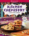 Kitchen Chemistry: A Food Science Cookbook - Andrea Debbink - 9781683371298