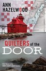 Quilters of the Door: First Novel in the Door County Quilt Series - Ann Hazelwood - 9781683391470