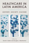 Healthcare in Latin America - David S. Dalton ; Douglas J. Weatherford - 9781683403258