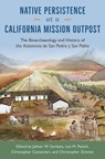 Native Persistence at a California Mission Outpost - Jelmer W. Eerkens ; Lee M. Panich ; Christopher Canzonieri - 9781683405085