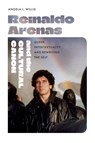 Reinaldo Arenas and the Cultural Canon - Angela L. Willis - 9781683406242