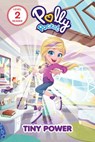 Polly Pocket: Tiny Power - Claire Sipi - 9781683432272