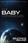 The Baby Chronicles - Beatrice Bruno - 9781683500841