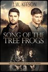 Song of the Tree Frogs - J. W. Kitson - 9781683506065