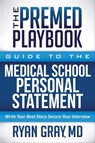 The Premed Playbook - Ryan Gray - 9781683508540