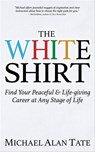The White Shirt - Michael Alan Tate - 9781683508724