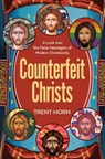 COUNTERFEIT CHRISTS FINDING T - Trent Horn - 9781683571162