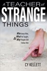 Teacher of Strange Things: Who - Cy Kellett - 9781683572282