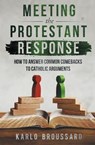 Meeting the Protestant Response - Karlo Broussard - 9781683572817